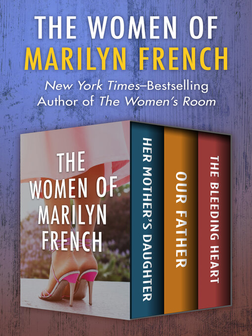 Title details for The Women of Marilyn French by Marilyn French - Available